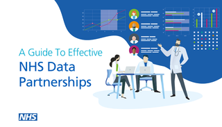 A guide to effective NHS data partnerships